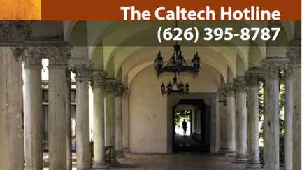 The Caltech Hotline (626) 395-8787