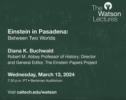 Einstein in Pasadena: Between Two Worlds screenshot of YouTube video title for Prof. Buchwald Watson Lecture