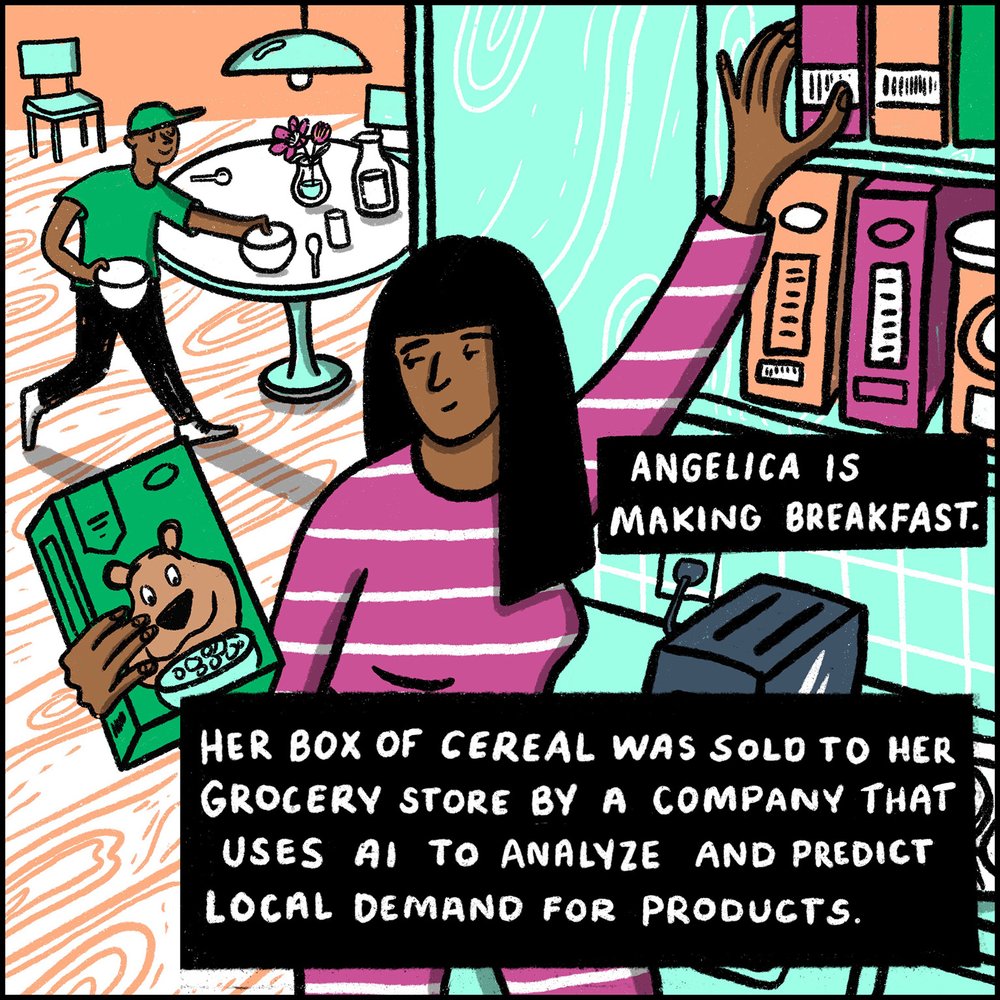 Angelica is making breakfast. Her box of cereal was sold to her grocery store by a company that uses AI to analyze and predict local demand for products.