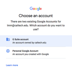 Screen image showing Google "Choose and account" page, with selection of "G Suite account" for caltech.edu